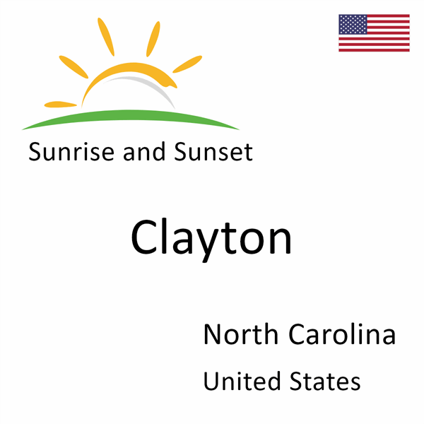 Sunrise and sunset times for Clayton, North Carolina, United States