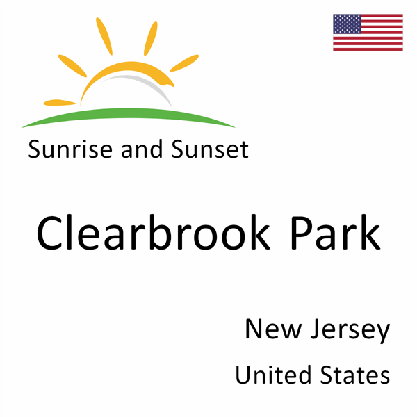 Sunrise and sunset times for Clearbrook Park, New Jersey, United States