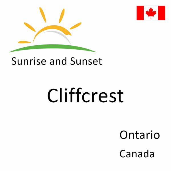 Sunrise and sunset times for Cliffcrest, Ontario, Canada