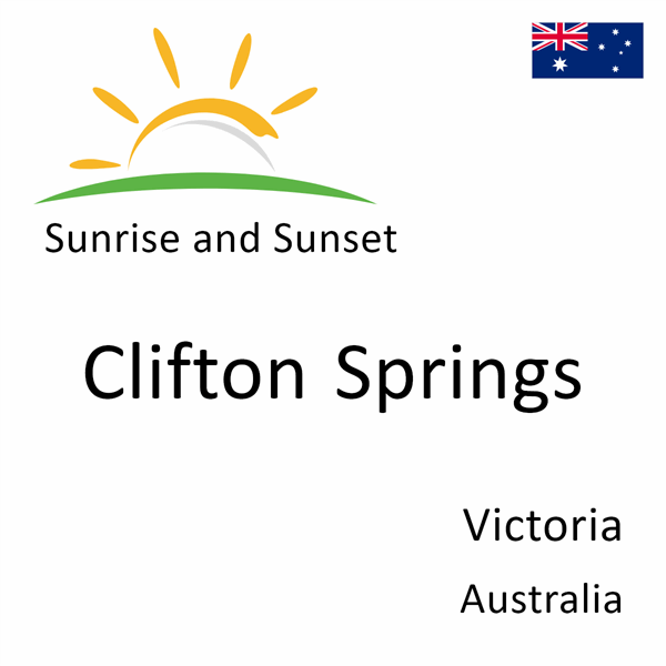 Sunrise and sunset times for Clifton Springs, Victoria, Australia