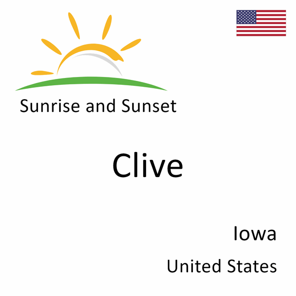 Sunrise and sunset times for Clive, Iowa, United States