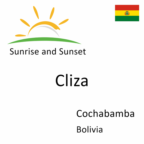Sunrise and sunset times for Cliza, Cochabamba, Bolivia