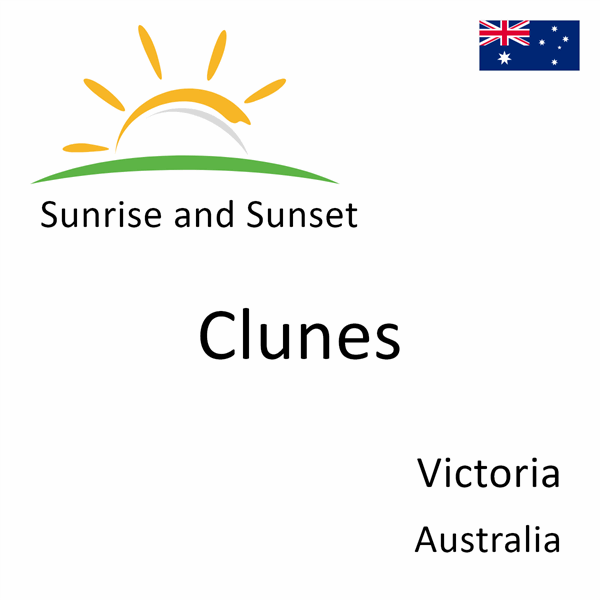 Sunrise and sunset times for Clunes, Victoria, Australia