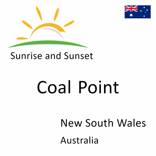 Sunrise and sunset times for Coal Point, New South Wales, Australia