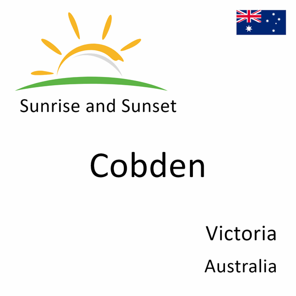 Sunrise and sunset times for Cobden, Victoria, Australia