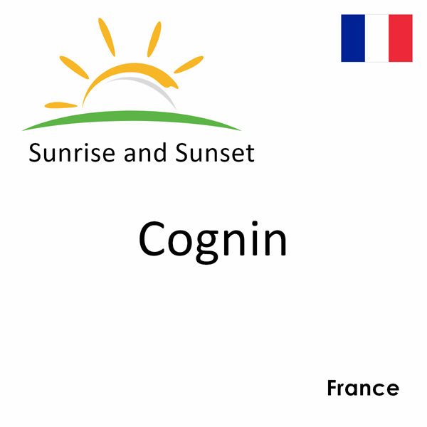 Sunrise and sunset times for Cognin, France