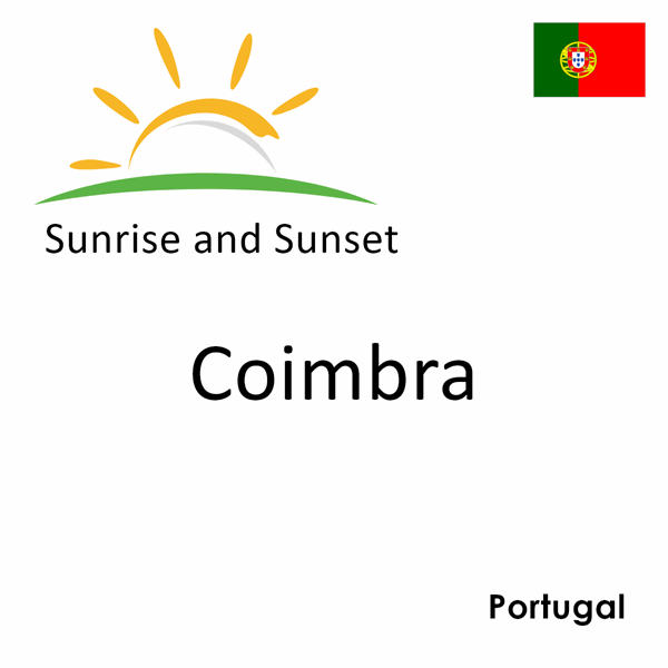Sunrise and sunset times for Coimbra, Portugal