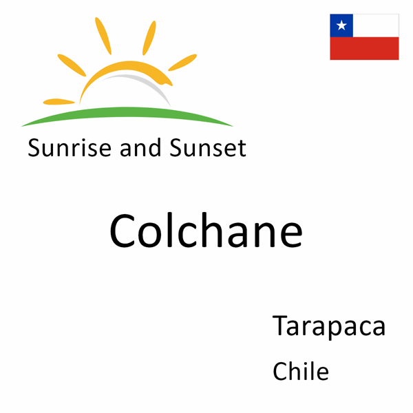 Sunrise and sunset times for Colchane, Tarapaca, Chile