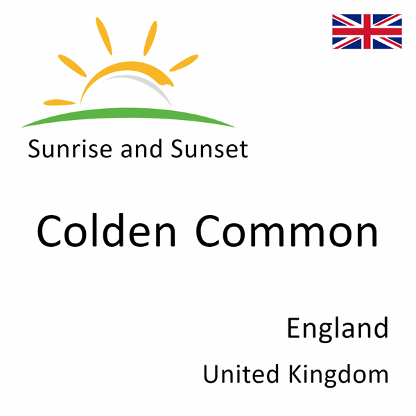 Sunrise and sunset times for Colden Common, England, United Kingdom