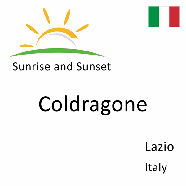 Sunrise and sunset times for Coldragone, Lazio, Italy