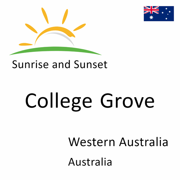 Sunrise and sunset times for College Grove, Western Australia, Australia