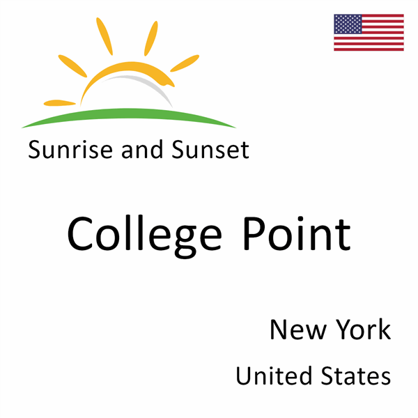 Sunrise and sunset times for College Point, New York, United States