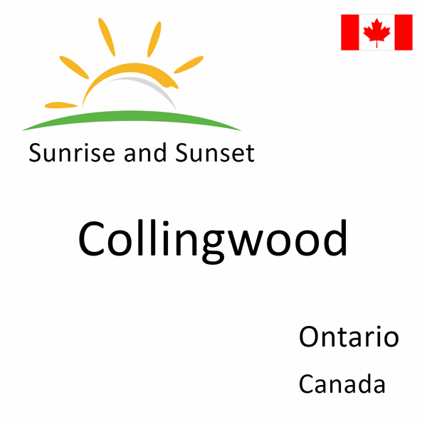Sunrise and sunset times for Collingwood, Ontario, Canada