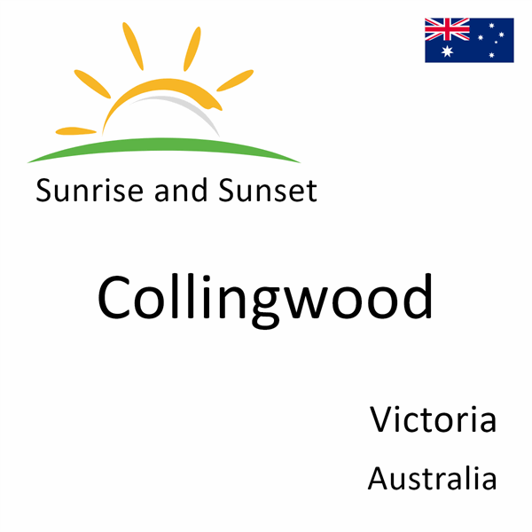 Sunrise and sunset times for Collingwood, Victoria, Australia