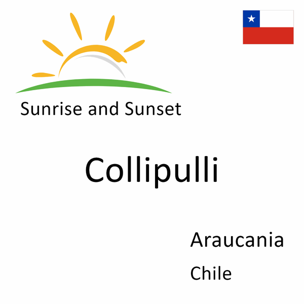 Sunrise and sunset times for Collipulli, Araucania, Chile
