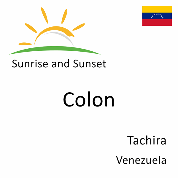 Sunrise and sunset times for Colon, Tachira, Venezuela