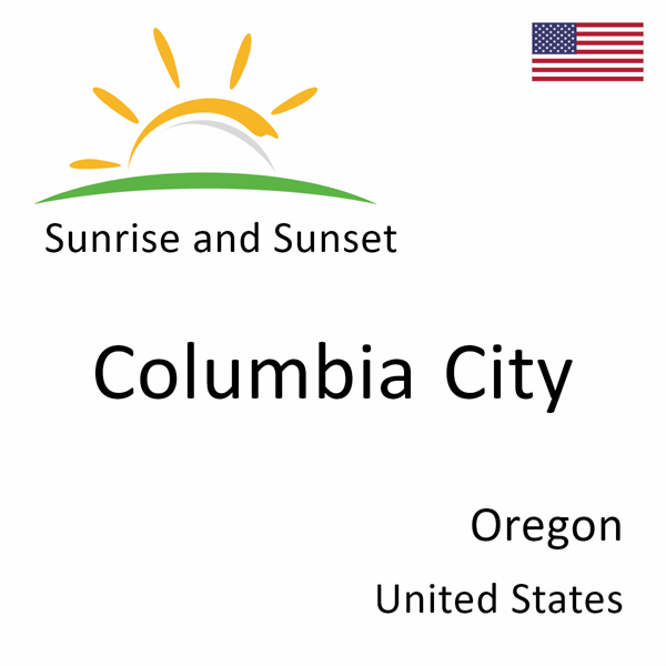 Sunrise and sunset times for Columbia City, Oregon, United States