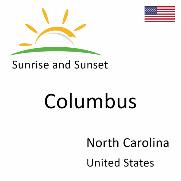 Sunrise and sunset times for Columbus, North Carolina, United States