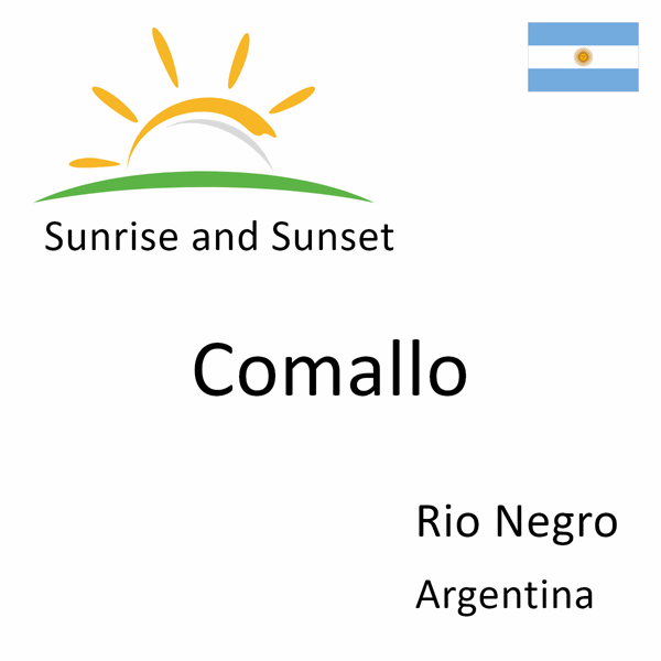 Sunrise and sunset times for Comallo, Rio Negro, Argentina