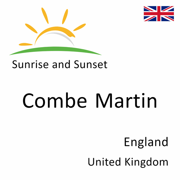 Sunrise and sunset times for Combe Martin, England, United Kingdom