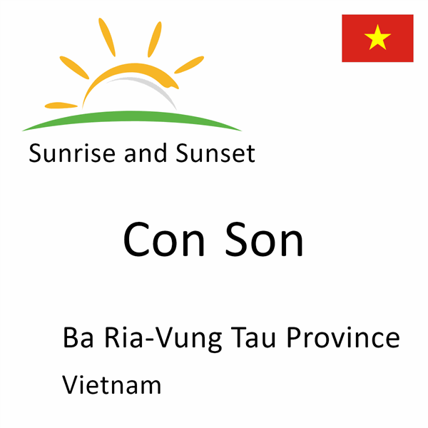Sunrise and sunset times for Con Son, Ba Ria-Vung Tau Province, Vietnam