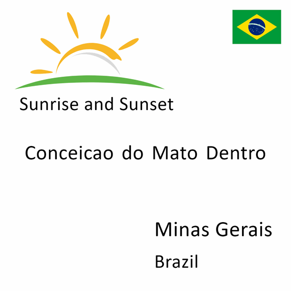 Sunrise and sunset times for Conceicao do Mato Dentro, Minas Gerais, Brazil