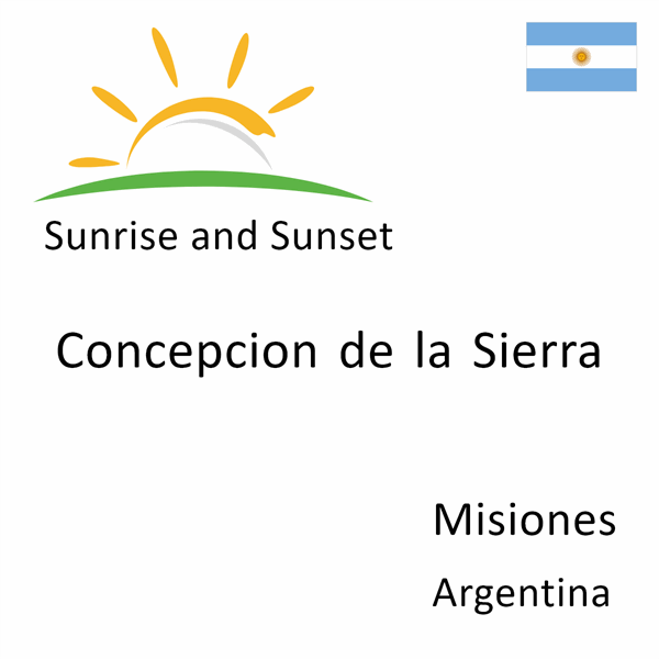 Sunrise and sunset times for Concepcion de la Sierra, Misiones, Argentina