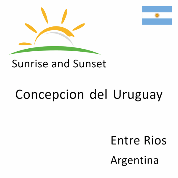 Sunrise and sunset times for Concepcion del Uruguay, Entre Rios, Argentina