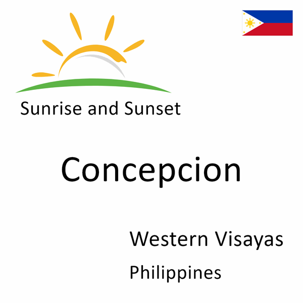 Sunrise and sunset times for Concepcion, Western Visayas, Philippines