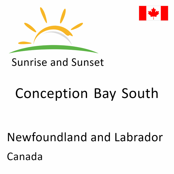 Sunrise and sunset times for Conception Bay South, Newfoundland and Labrador, Canada