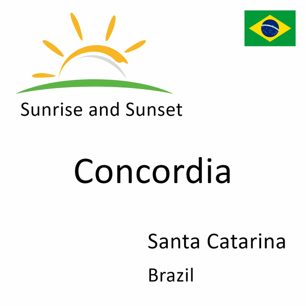 Sunrise and sunset times for Concordia, Santa Catarina, Brazil