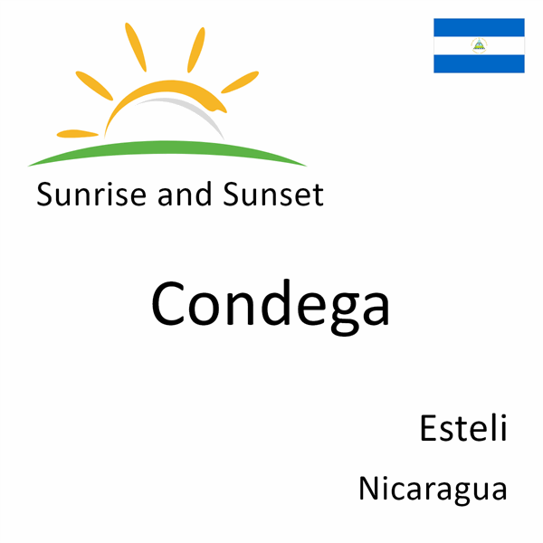 Sunrise and sunset times for Condega, Esteli, Nicaragua