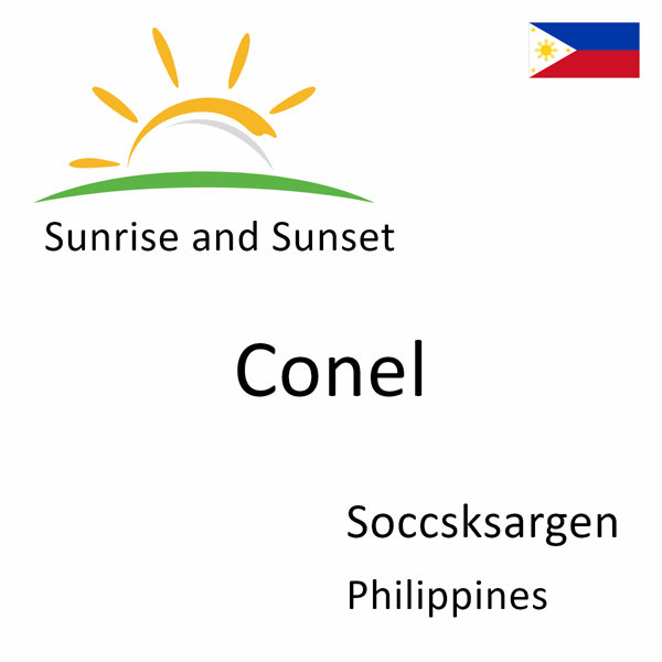 Sunrise and sunset times for Conel, Soccsksargen, Philippines