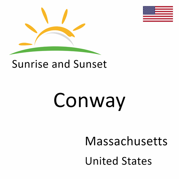 Sunrise and sunset times for Conway, Massachusetts, United States