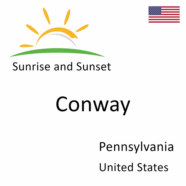 Sunrise and sunset times for Conway, Pennsylvania, United States