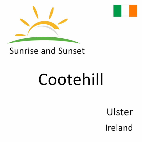 Sunrise and sunset times for Cootehill, Ulster, Ireland