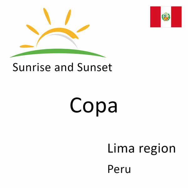 Sunrise and sunset times for Copa, Lima region, Peru