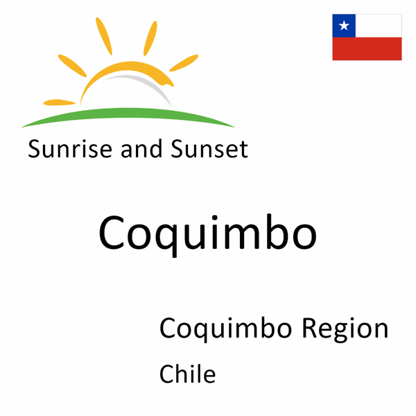 Sunrise and sunset times for Coquimbo, Coquimbo Region, Chile