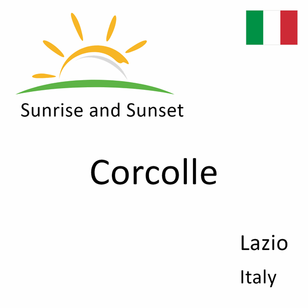 Sunrise and sunset times for Corcolle, Lazio, Italy