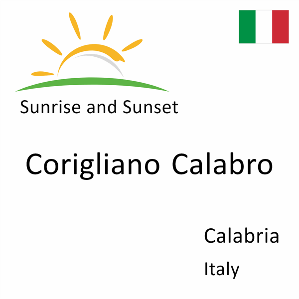 Sunrise and sunset times for Corigliano Calabro, Calabria, Italy