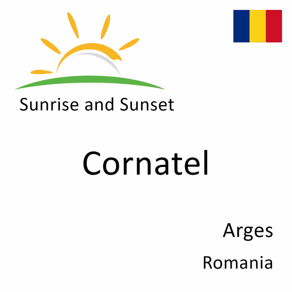 Sunrise and sunset times for Cornatel, Arges, Romania