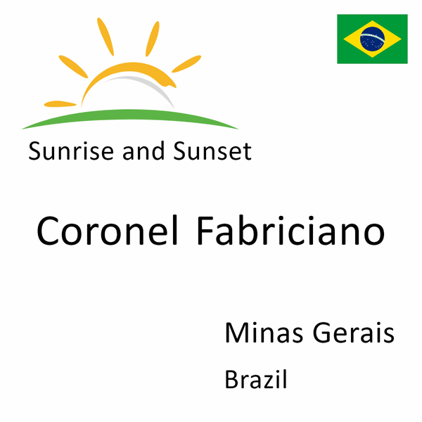 Sunrise and sunset times for Coronel Fabriciano, Minas Gerais, Brazil