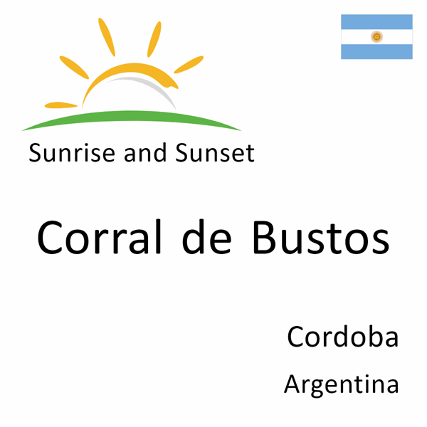 Sunrise and sunset times for Corral de Bustos, Cordoba, Argentina