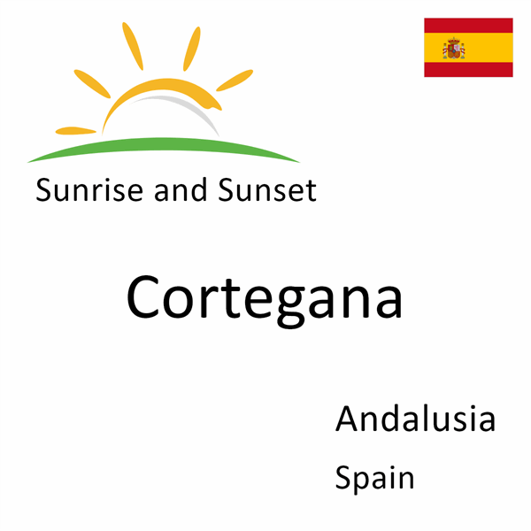 Sunrise and sunset times for Cortegana, Andalusia, Spain