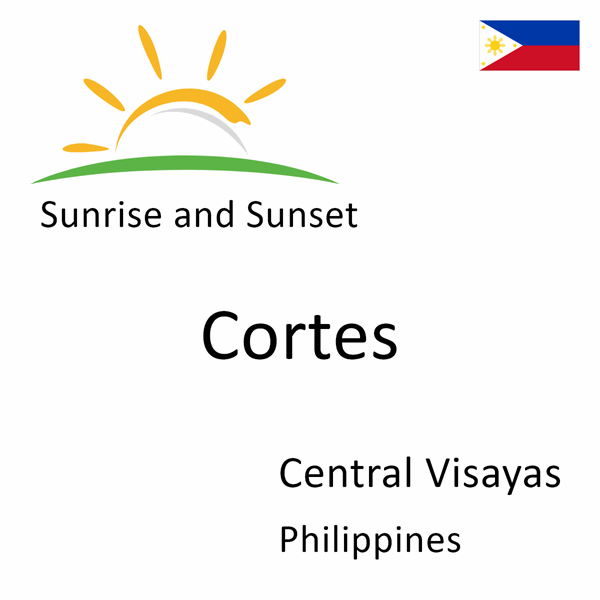 Sunrise and sunset times for Cortes, Central Visayas, Philippines