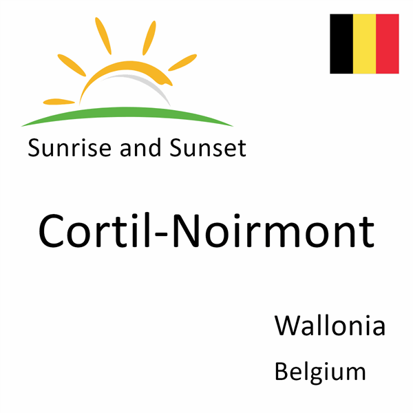 Sunrise and sunset times for Cortil-Noirmont, Wallonia, Belgium