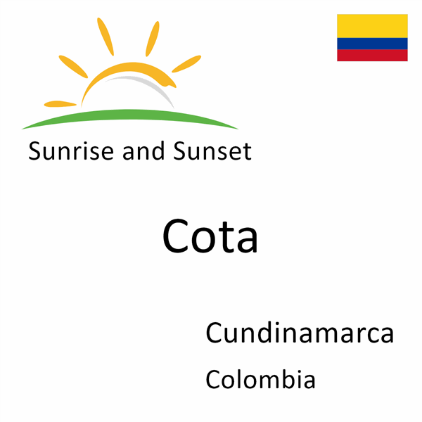 Sunrise and sunset times for Cota, Cundinamarca, Colombia