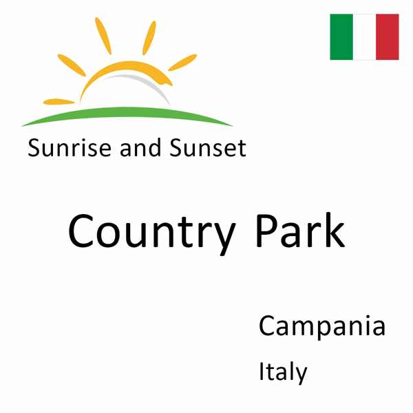 Sunrise and sunset times for Country Park, Campania, Italy