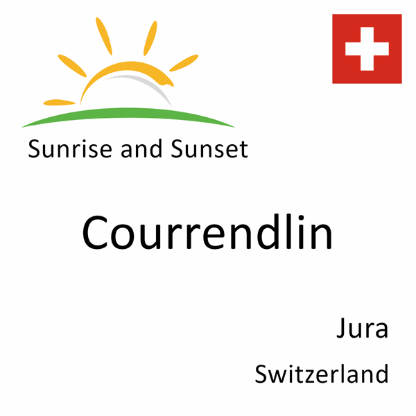 Sunrise and sunset times for Courrendlin, Jura, Switzerland