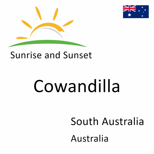 Sunrise and sunset times for Cowandilla, South Australia, Australia